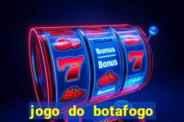 jogo do botafogo ao vivo em hd